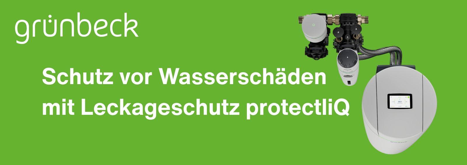 Maximale Sicherheit. Minimale Schäden. Schutz vor Wasserschäden mit Leckageschutz protectliQ von Grünbeck